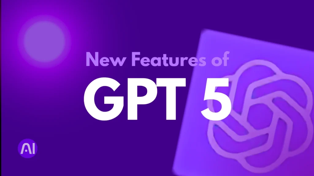 New features of GPT 5