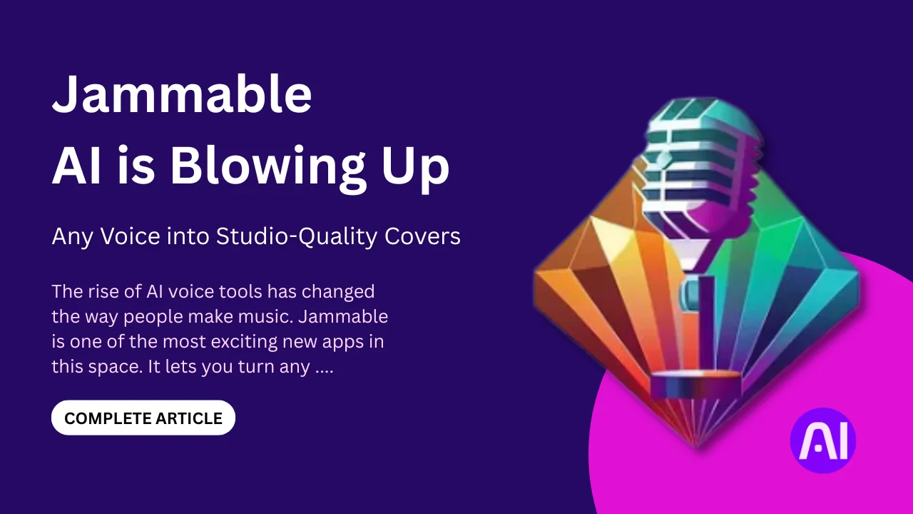 Promotional banner showing a colorful retro microphone with the headline 'Jammable AI is Blowing Up' and subheadline 'Any Voice into Studio-Quality Covers' on a purple background, highlighting the rise of AI voice tools in music creation.