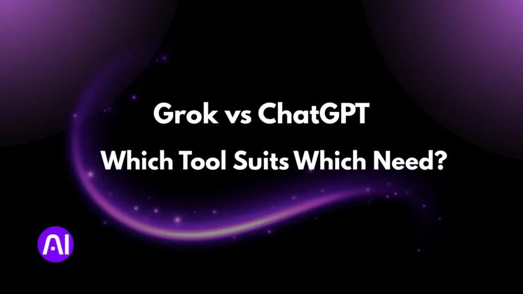 Image showing the text Grok vs ChatGPT Which Tool Suits Which Need, highlighting the decision-making guide for choosing the right AI assistant.