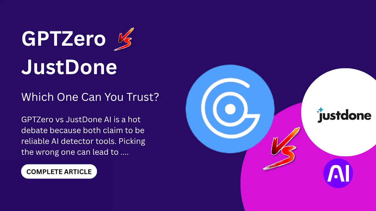 Banner comparing GPTZero and JustDone AI with text asking which AI detector tool can be trusted.
