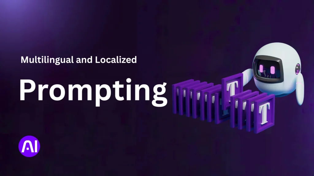 3 D robot and heading Multilingual and Localized Prompting