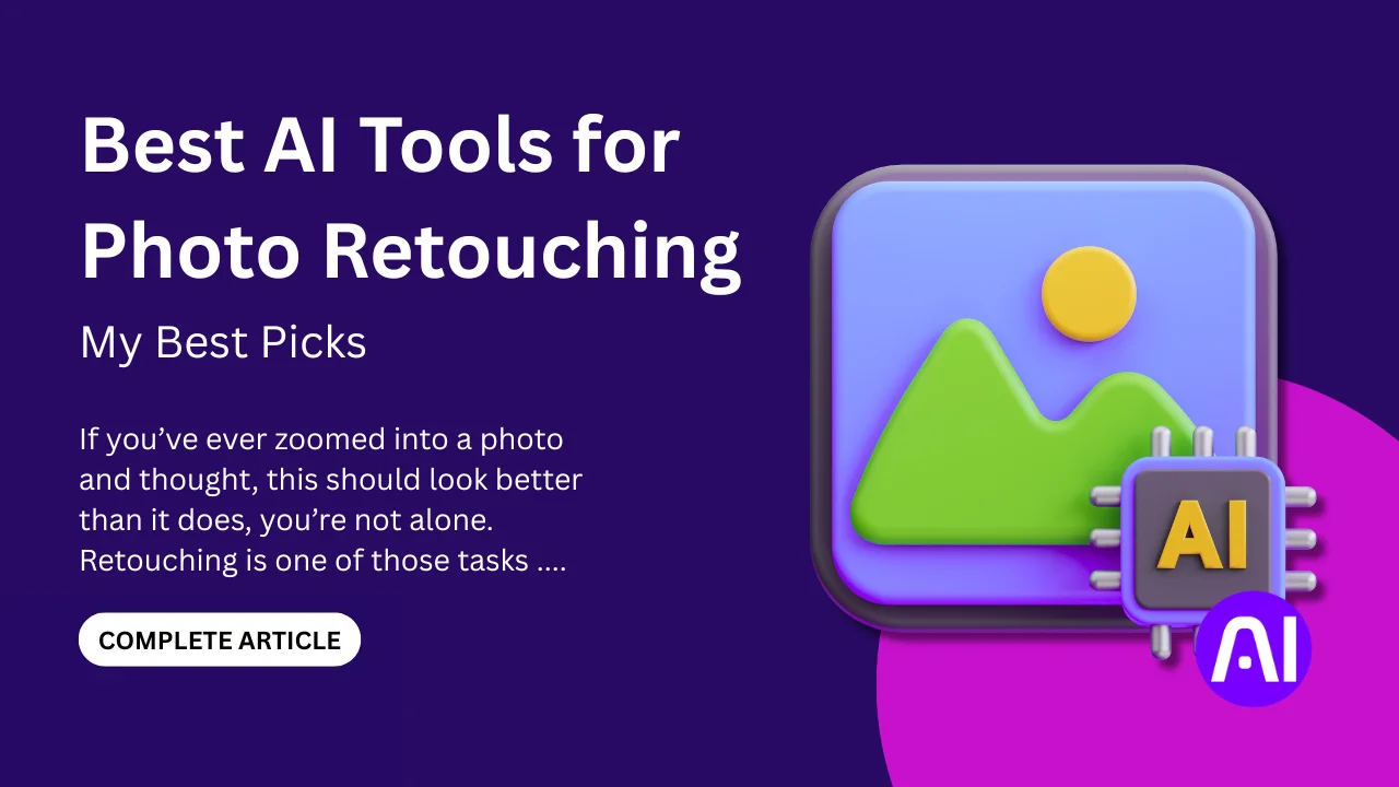 a purple and pink graphic titled 'Best AI Tools for Photo Retouching - My Best Picks' featuring a 3D icon of a landscape photo with a computer chip overlay.