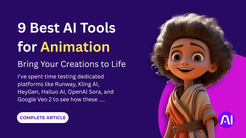 9 Best AI Tools for Animation | Bring Your Creations to Life